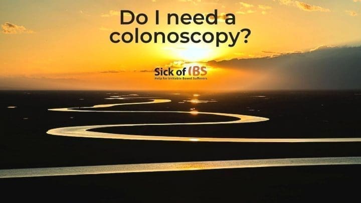 IBS do I need a colonoscopy