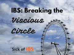 IBS Break the viscous circle