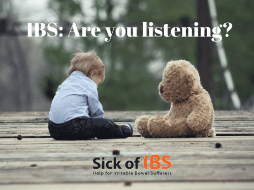 IBS; listening to your body