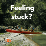 feeling stuck - recover from IBS