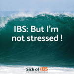 IBS: I'm not stressed