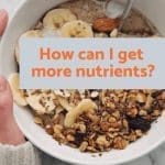 get more nutrients and stay healthy