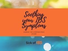 soothing your IBS symtpoms during the coronavirus scare