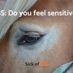 Do you feel sensitive?