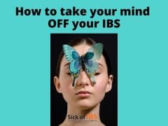 how to take your mind off your IBS