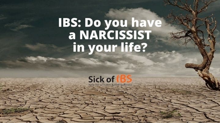 recover from narcissistic abuse and IBS: Do you have a narcissist in your life?