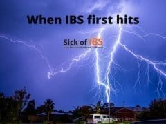 when IBS first hits