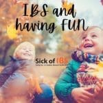 IBS and having more fun