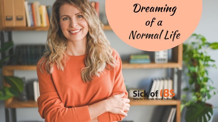 A normal life without IBS?