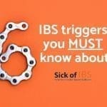 6 IBS triggers