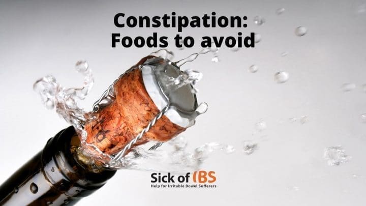 IBS with constipation and foods to avoid
