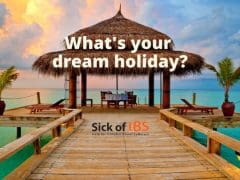 IBS dream holiday
