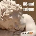 IBS and fatigue