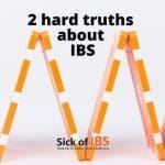 hard truths IBS