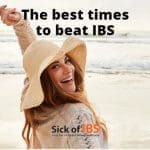 Best times to beat IBS