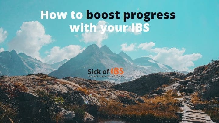 boost your progress with IBS