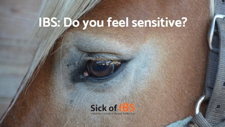 IBS sensitive person