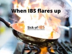IBS flares up