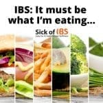 IBS it must be what I'm eating