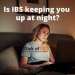IBS pain at night