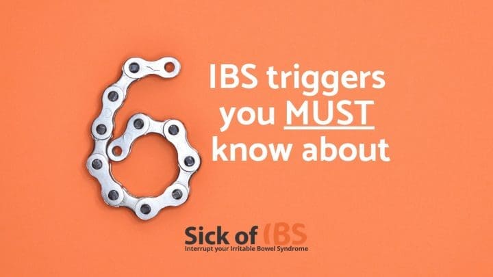6 IBS triggers