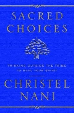 Sacred Choices by Christel Nani