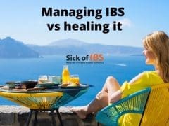 Manage IBS or heal your IBS symptoms